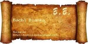 Bachl Bianka névjegykártya